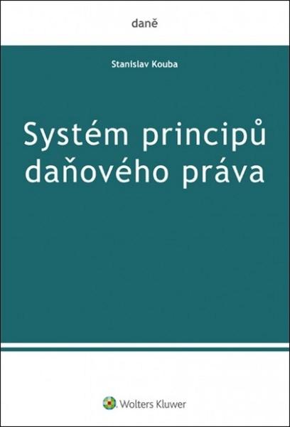 Systém principů daňového práva - 978-80-7552-685-4