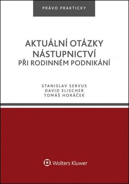 Levně Aktuální otázky nástupnictví při rodinném podnikání