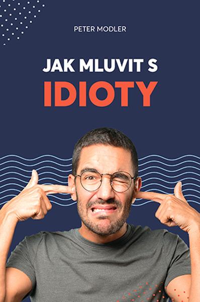 Levně Jak mluvit s idioty