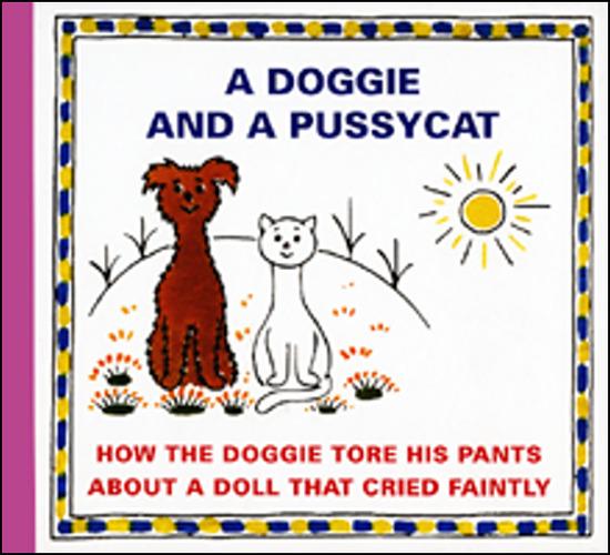 Levně A Doggie and a Pussycat How the doggie tore his pants