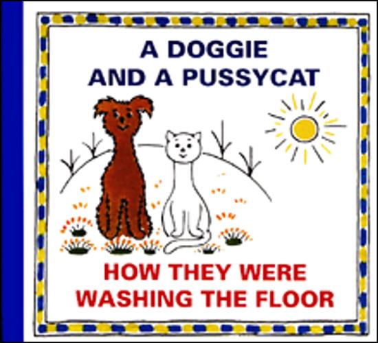 Levně A Doggie and a Pussycat How They Were Washing the Floor