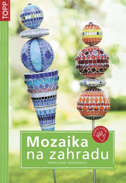 Mozaika na zahradu - 978-80-7342-191-5