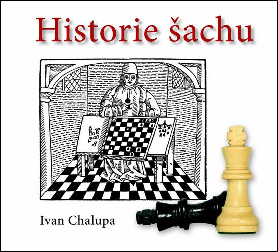 Historie šachu - 978-80-86069-76-0