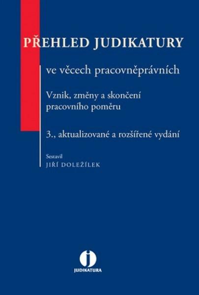 Přehled judikatury ve věcech pracovněprávních - 978-80-7478-886-4