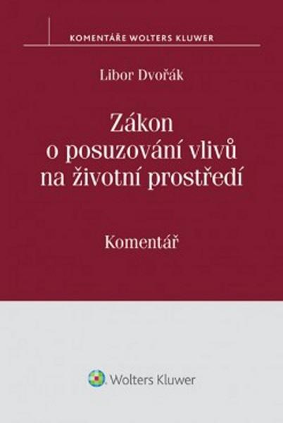 Zákon o posuzování vlivů na životní prostředí - 978-80-7478-730-0