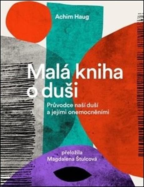 Malá kniha o duši - 978-80-7432-986-9