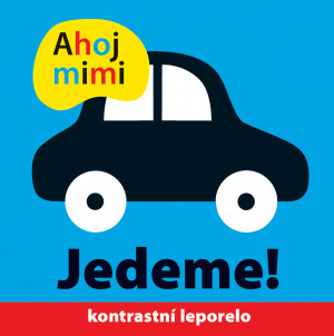 Ahoj mimi Jedeme! - 978-80-256-2928-4