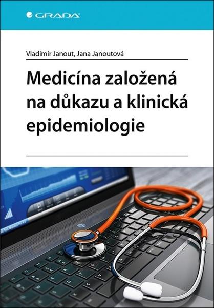 Medicína založená na důkazu a klinická epidemiologie - 978-80-271-3076-4