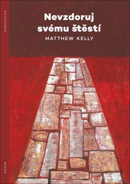 Levně Nevzdoruj svému štěstí