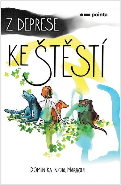 Z deprese ke štěstí - 978-80-7650-261-1