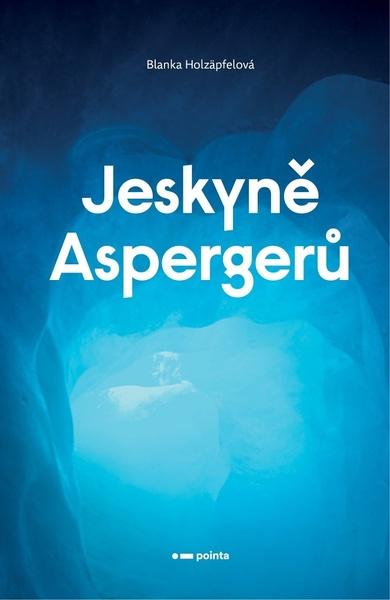 Jeskyně Aspergerů - 978-80-7650-343-4