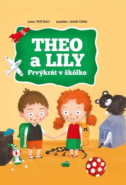 Levně Theo a Lily Prvýkrát v škôlke