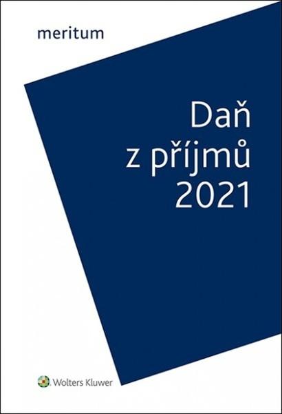Meritum Daň z příjmů 2021 - 978-80-7676-084-4