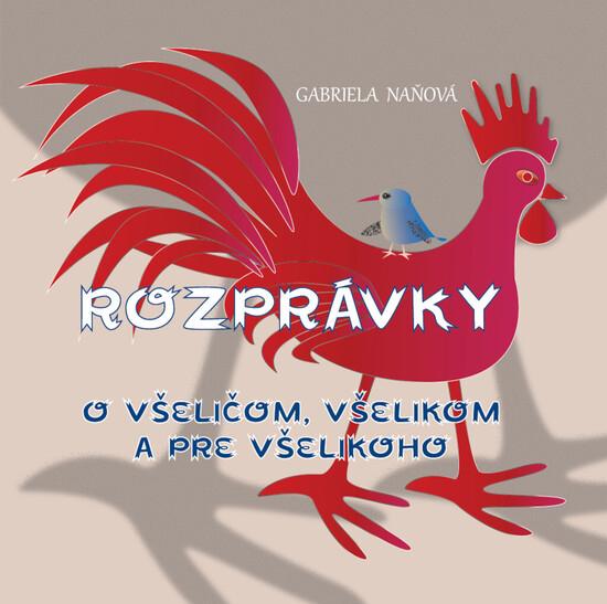 Rozprávky o všeličom, všelikom a pre všelikoho - 978-80-8197-237-9