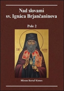 Nad slovami sv. Ignáca Brjančaninova - 978-80-973860-4-7