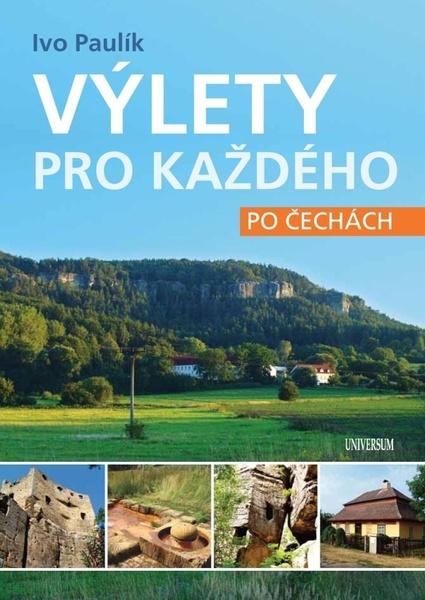 Výlety pro každého po Čechách - 978-80-242-7512-3