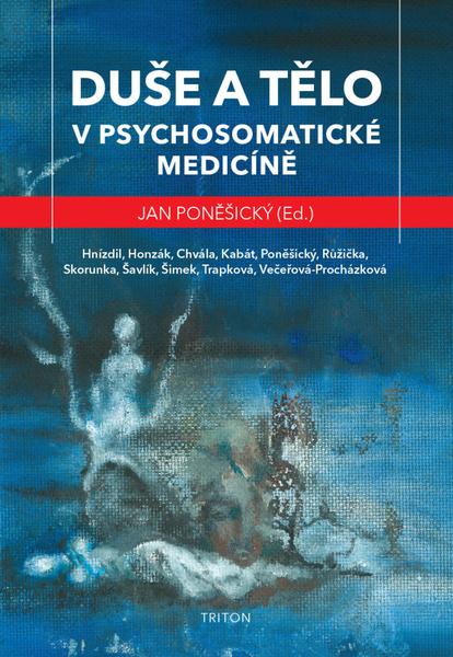 Duše a tělo v psychosomatické medicíně - 978-80-7553-895-6