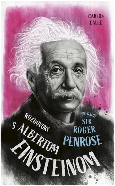 Rozhovory s Albertom Einsteinom - 978-80-551-7743-4