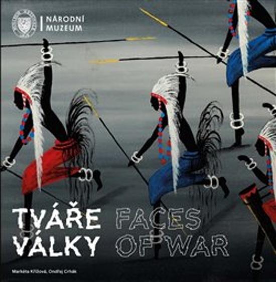 Tváře války Faces of War - 978-80-7036-663-9
