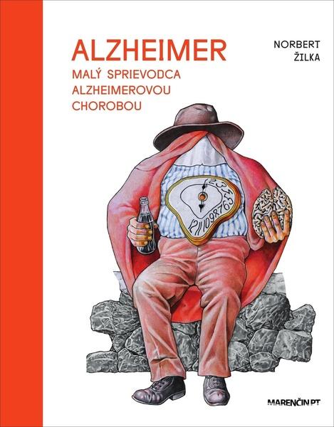 Malý sprievodca Alzheimerovou chorobou - 978-80-569-0859-4