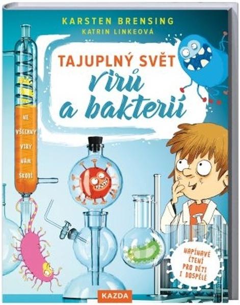 Tajuplný svět virů a bakterií - 978-80-7670-026-0