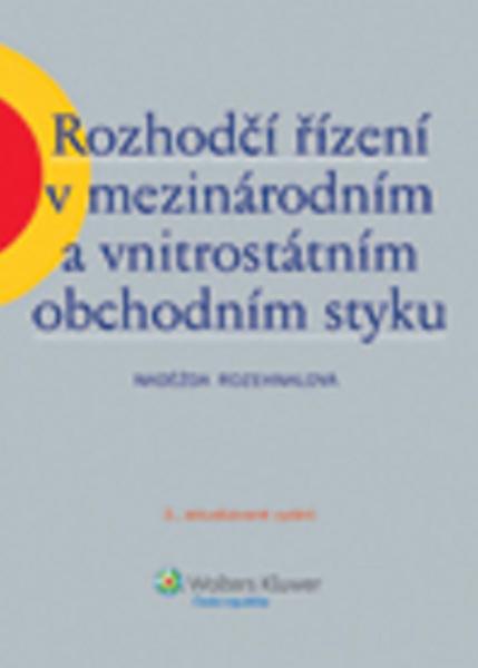 Levně Rozhodčí řízení v mezinárodním a vnitrostátním obchodním styku