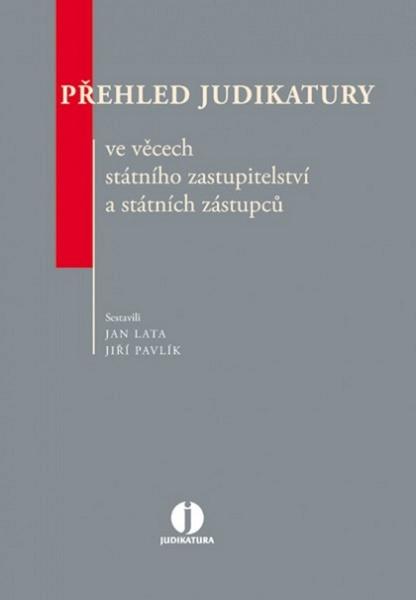 Přehled judikatury ve věcech státního zastupitelství a státních zástupců. - 978-80-7478-779-9