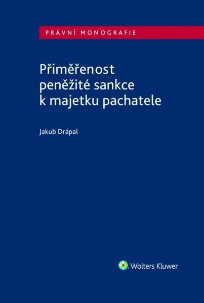 Přiměřenost peněžité sankce k majetku pachatele - 978-80-7598-297-1