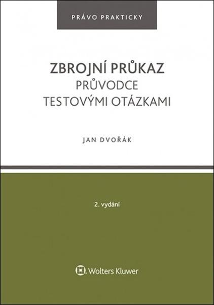 Levně Zbrojní průkaz Průvodce testovými otázkami