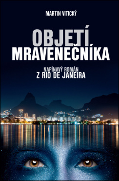 Levně Objetí mravenečníka