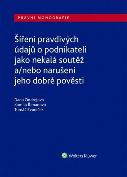 Levně Šíření pravdivých údajů o podnikateli jako nekalá soutěž