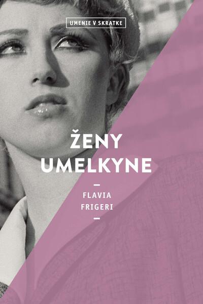 Ženy umelkyne - 978-80-556-4576-6