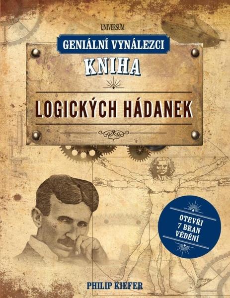 Geniální vynálezci Kniha logických hádanek - 978-80-242-7073-9
