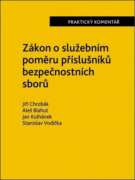 Zákon o služebním poměru příslušníků bezpečnostních sborů - 978-80-7598-539-2
