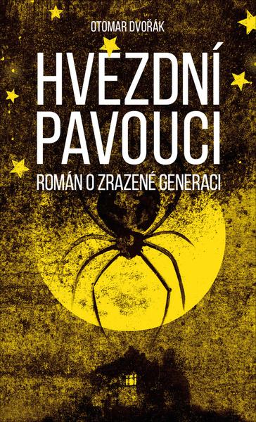 Hvězdní pavouci - 978-80-907932-9-3