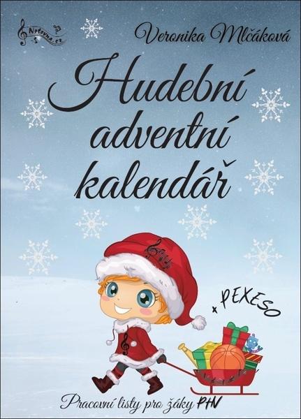 Levně Mlčáková Veronika - Hudební adventní kalendář + Pexeso -- Pracovní listy pro žáky PHV