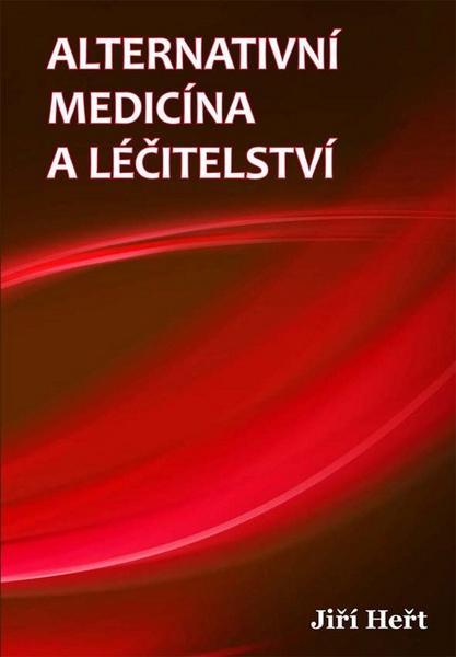 Alternativní medicína a léčitelství - 978-80-87373-15-6
