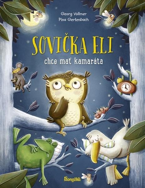 Sovička Eli chce mať kamaráta - 978-80-551-7727-4