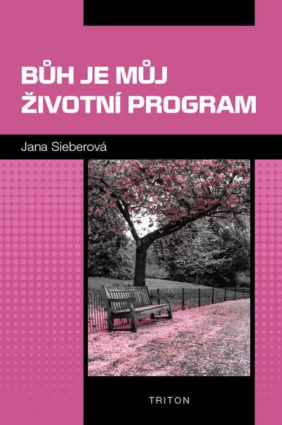 Levně Bůh je můj životní program