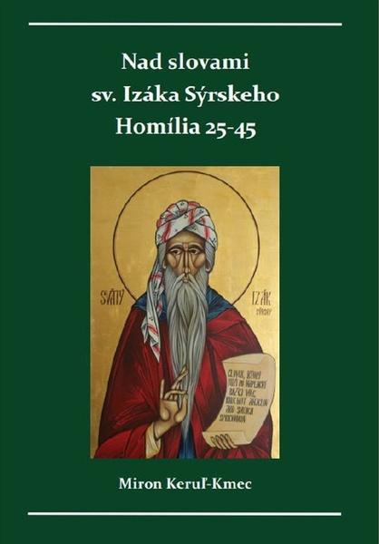 Nad slovami sv. Izáka Sýrskeho - 978-80-973860-6-1