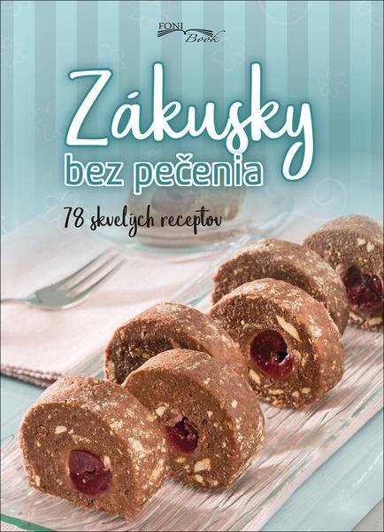 Levně Zákusky bez pečenia