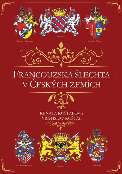 Francouzská šlechta v Českých zemích - 978-80-7364-118-4