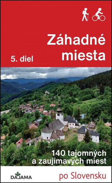 Záhadné miesta 5. diel - 978-80-8136-131-9