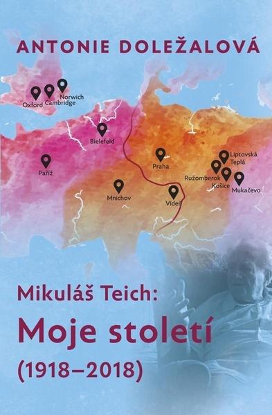 Mikuláš Teich Moje století - 978-80-7492-503-0