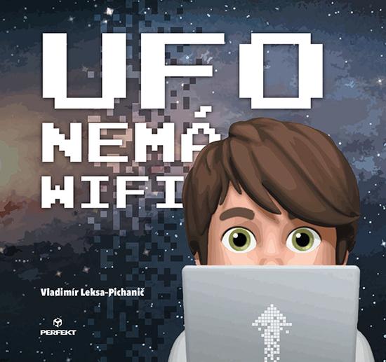 Levně Ufo nemá wifi