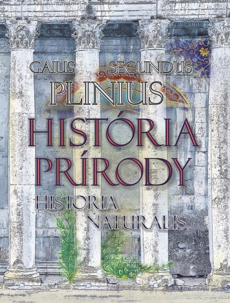 História prírody Historia Naturalis - 978-80-8226-013-0