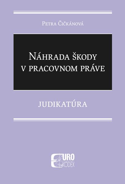 Náhrada škody v pracovnom práve - 978-80-8155-100-0