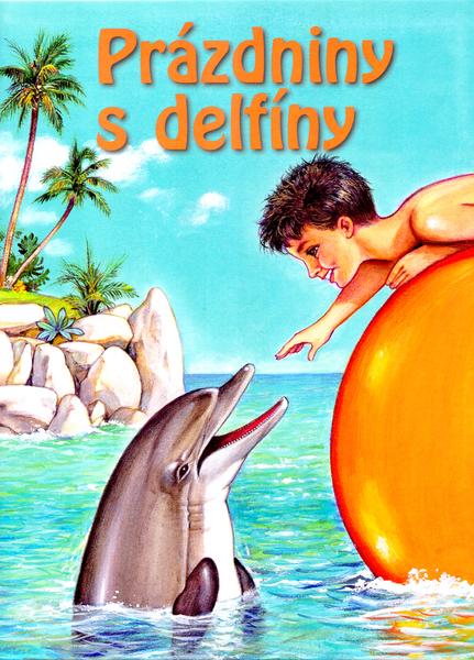 Prázdniny s delfíny - 978-80-7360-188-1