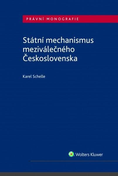 Státní mechanismus meziválečného Československa - 978-80-7598-461-6