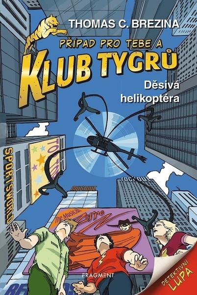 Klub Tygrů Děsivá helikoptéra - 978-80-253-5155-0